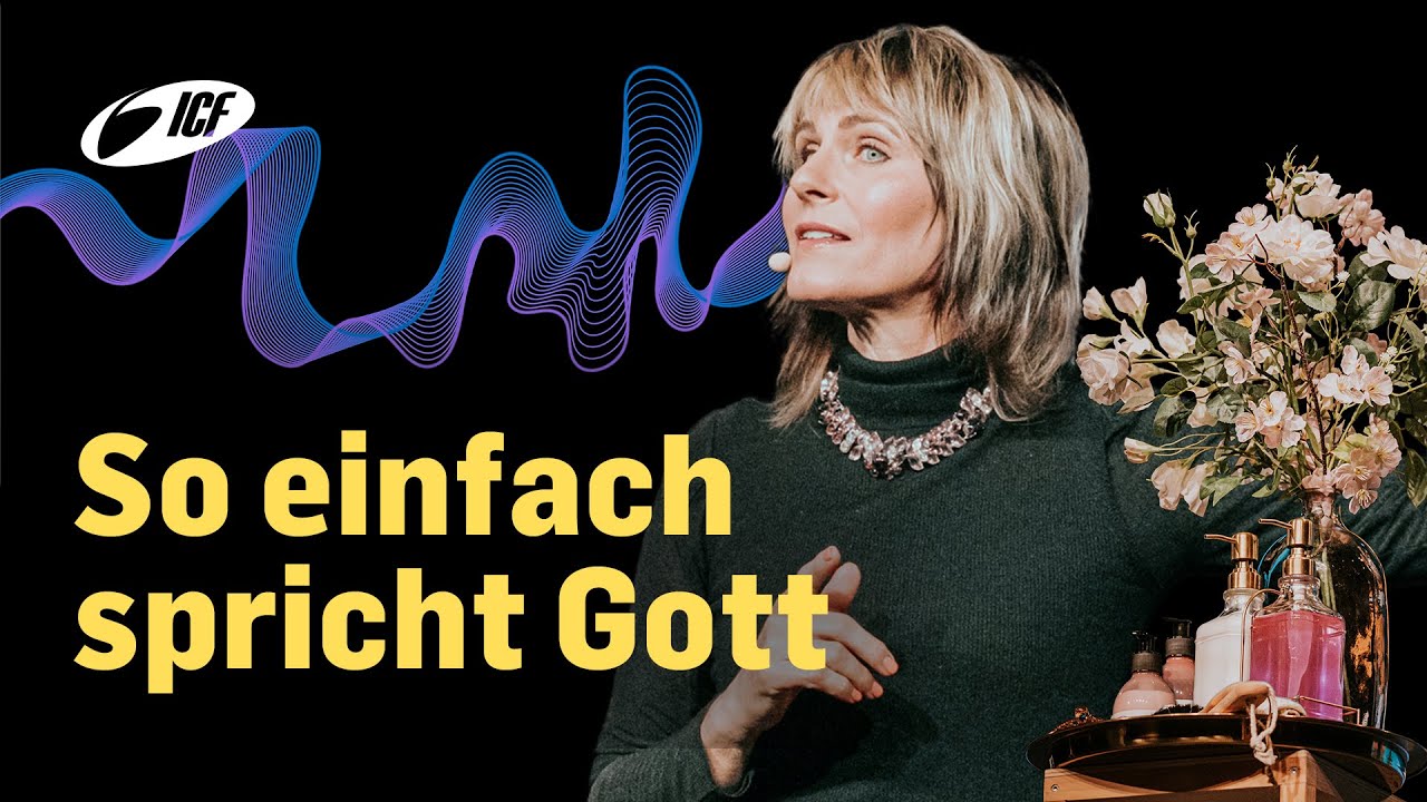 So einfach spricht Gott | Susanna Bigger | ICF Zürich