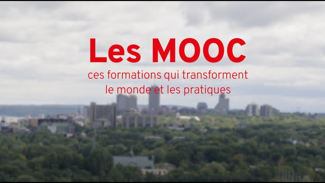 Les MOOC: ces formations qui transforment le monde et les pratiques