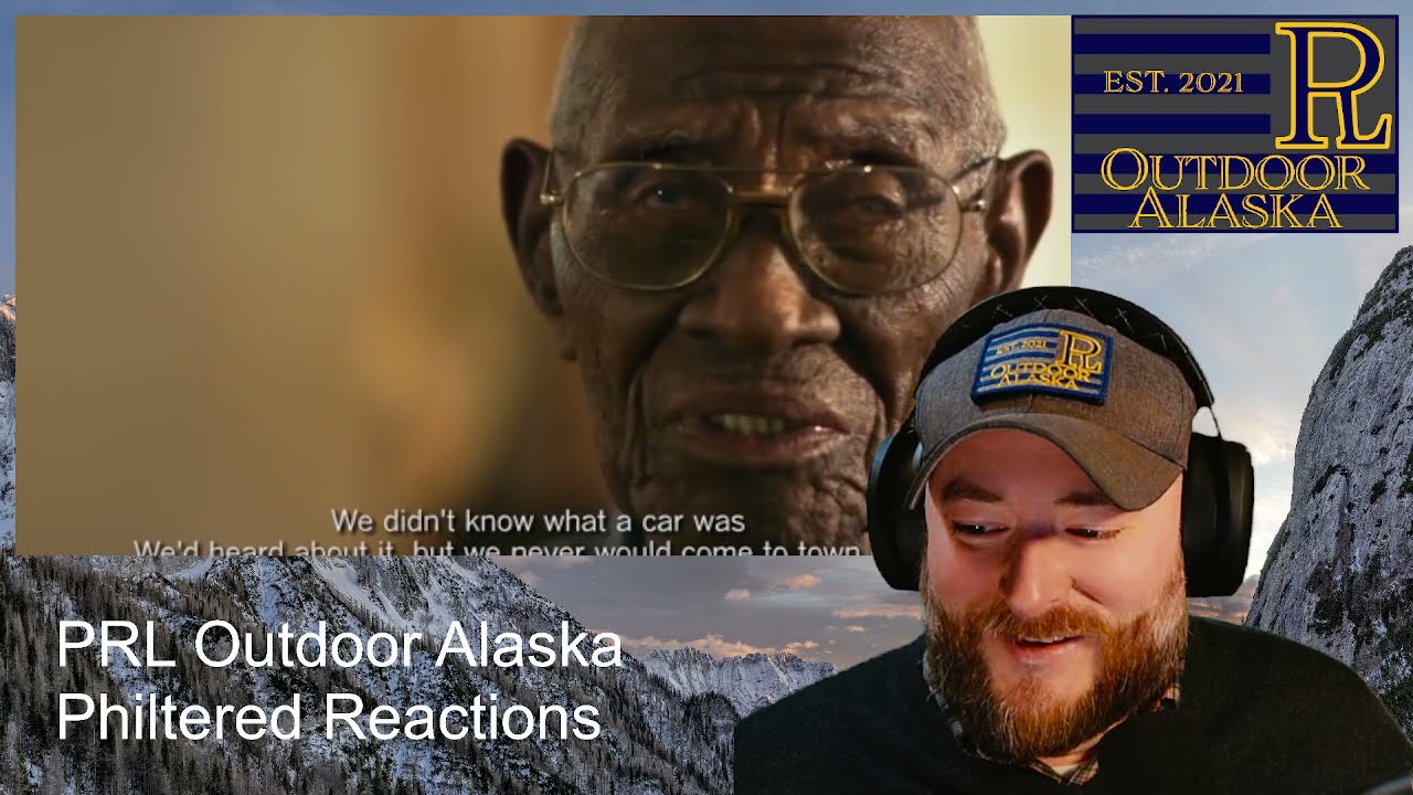 109-Year-Old Veteran and His Secrets to Life ~PRL Outdoor Alaska Philtered Reactions S1E4