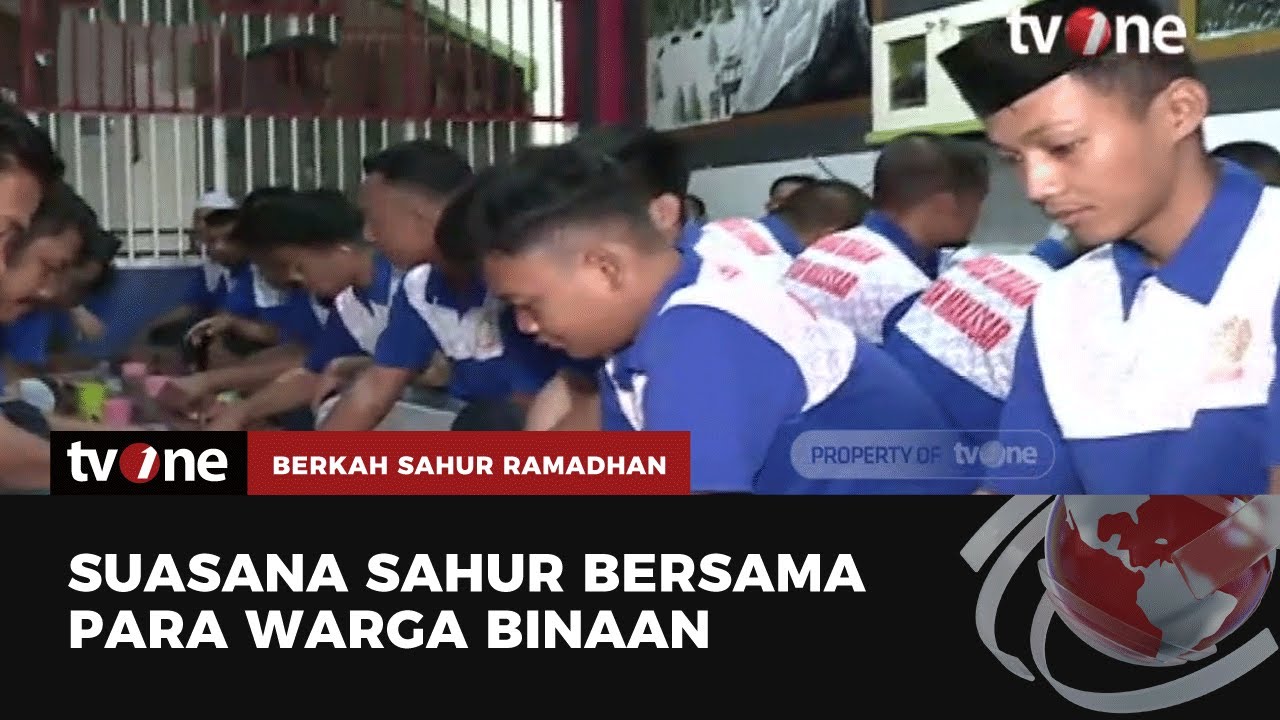 Melihat Suasana Sahur Warga Binaan di Rutan Kelas I Makassar | Berkah Sahur Ramadhan tvOne