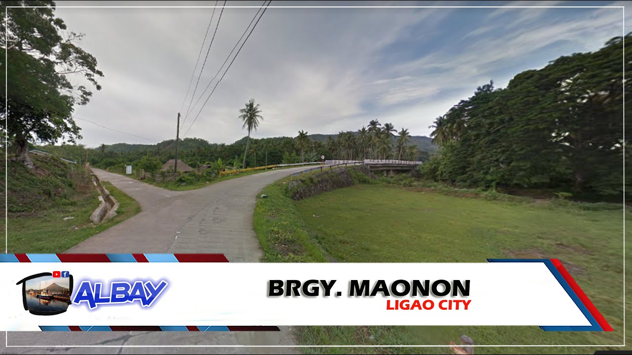 LIGAO CITY, ALBAY | Brgy. Maonon