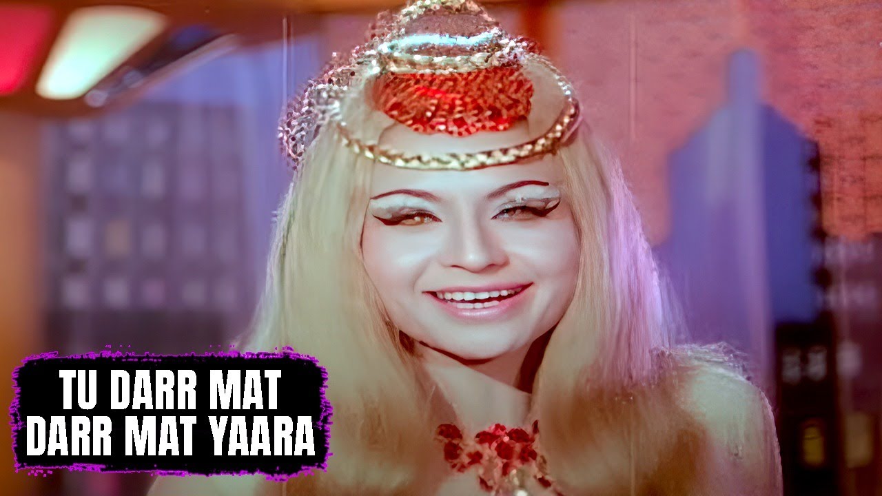 Tu Darr Mat Darr Mat Yaara | Asha Bhosle | Mehmaan 1973 Songs | Helen | Cabaret Songs