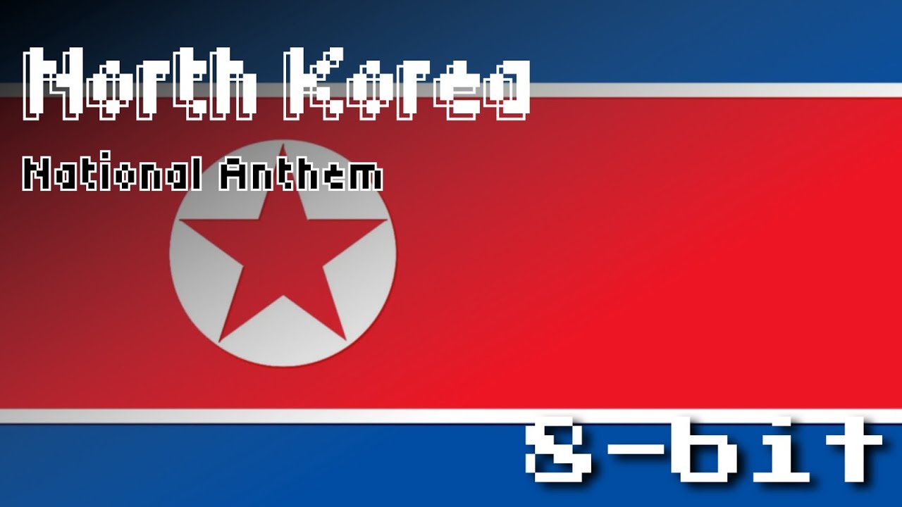 North Korea National Anthem (8-Bit Version & Lyrics)