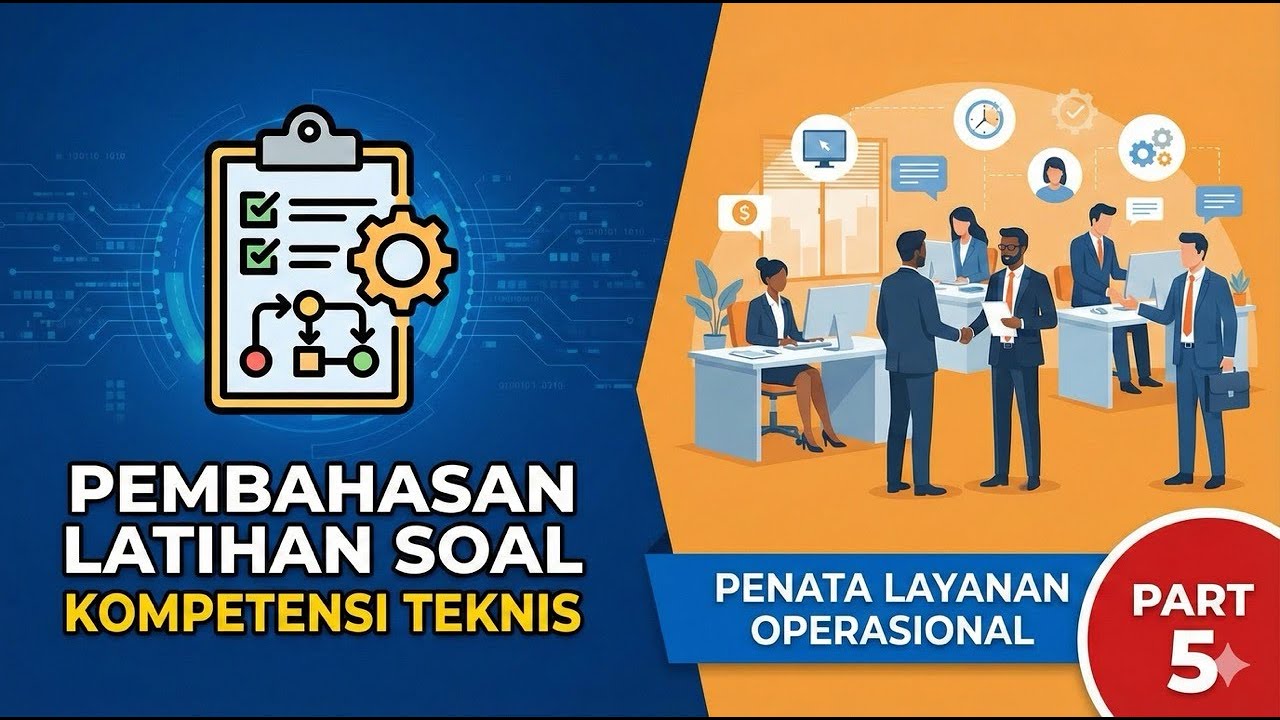 SOAL ANALISIS TINGKAT TINGGI! Bedah Teknis Penata Layanan Operasional Part 5