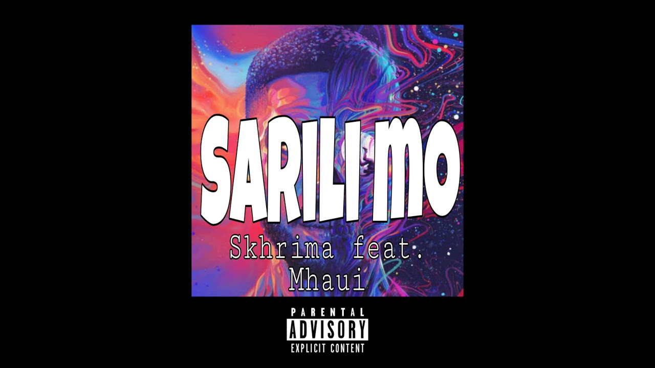 Skhrima -Sarili mo feat. Mhaui