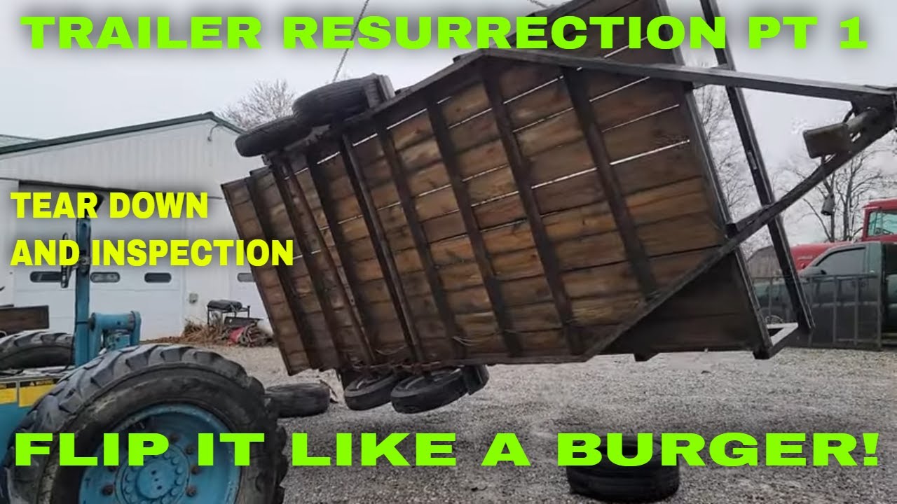 7' X 18' LANDSCAPE / UTILITY TRAILER REBUILD! THE TEAR DOWN & INPSECTION!