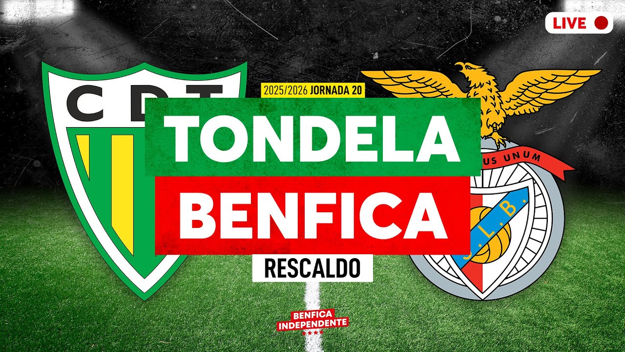 Tondela x BENFICA | RESCALDO J20 (0-0)