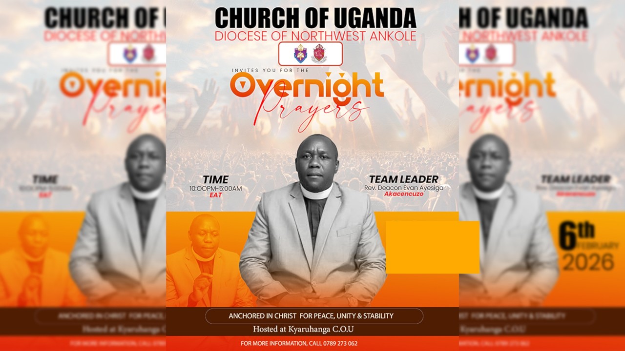 WEEKLY DIOCESAN FRIDAY OVERNIGHT PRAYERS HOSTED AT KYARUHANGA C.O.U 6TH MARCH 2026