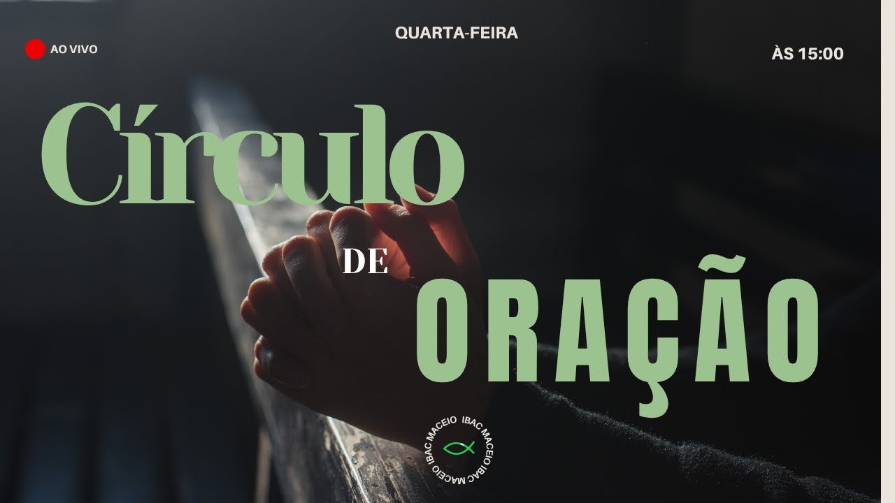 Círculo de Oração 04/02/2026