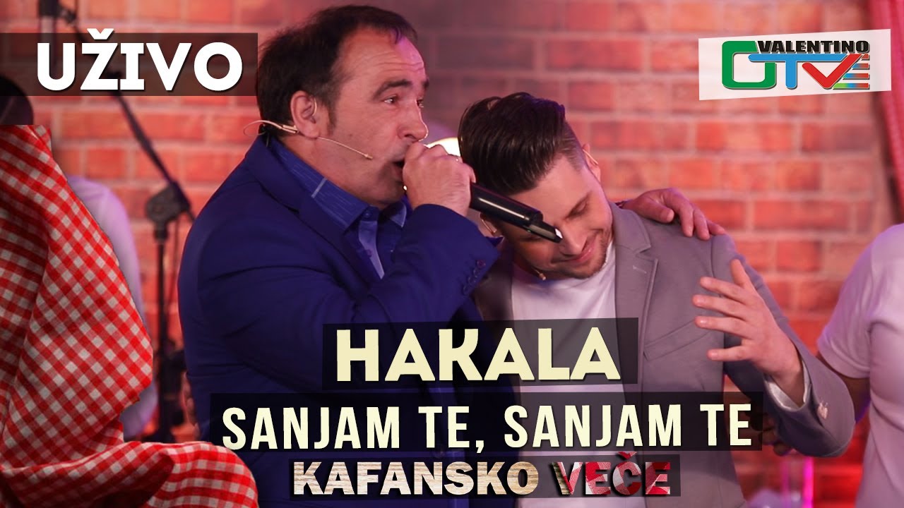 HAKALA - SANJAM TE, SANJAM TE | 2021 | UZIVO | OTV VALENTINO