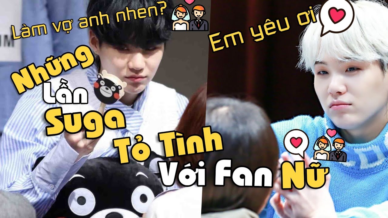 Những Lần Suga TỎ TÌNH VỚI FAN NỮ Cực Sến Súa =)))