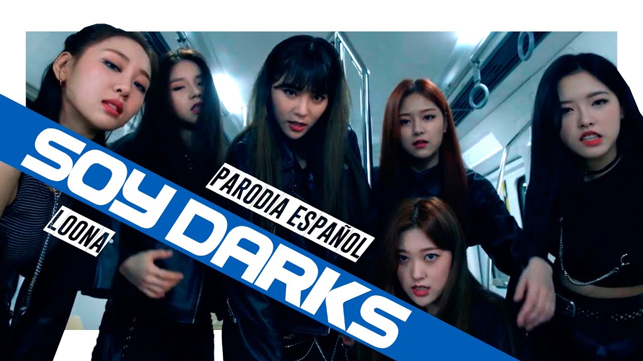 The Capoper's Generation / LOONA - Soy Darks (Parodia de So What)