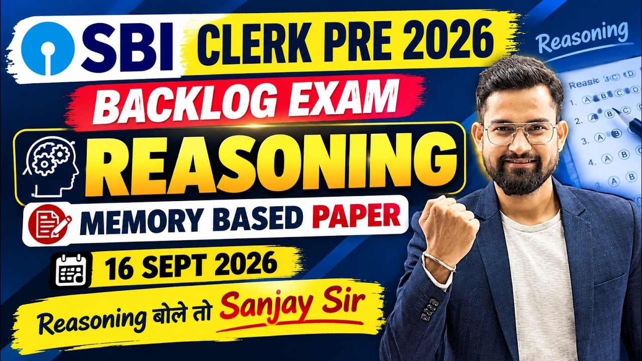 SBI Clerk Pre Backlog Exam 2026  | Reasoning Memory Based Paper | Reasoning By Sanjay Sir