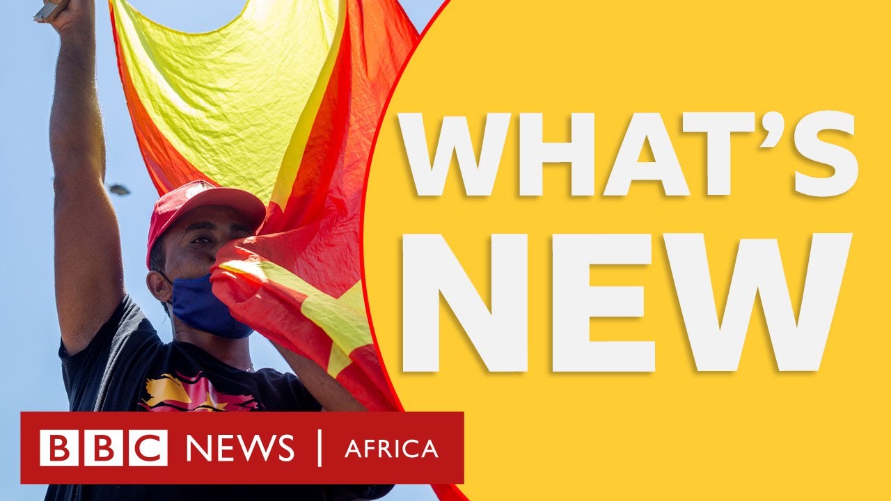BBC Africa: What's causing the conflict in Tigray and other stories - BBC What's New