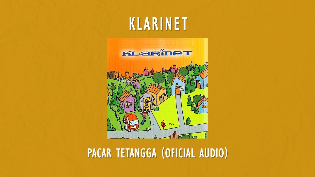 Klarinet - Pacar Tetangga | Official Audio Video