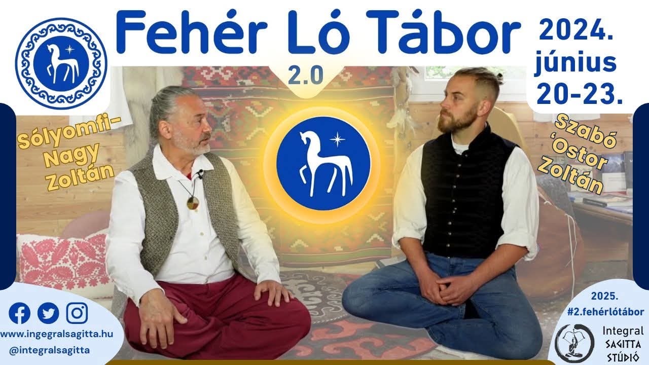 JÖN a 2. FEHÉR LÓ TÁBOR! - Hogyan kapcsolódhatunk modern emberként a gyökereinkkel?