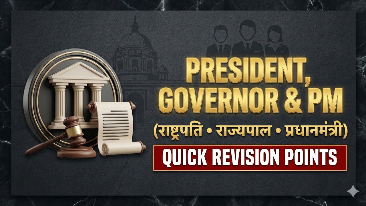President, Governor & Prime Minister | Polity Quick Revision for SSC & State PCS Exams