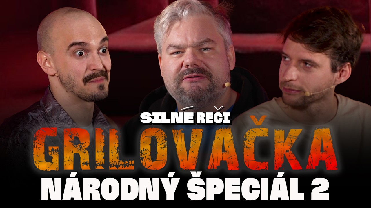 Grilovačka #44 - NÁRODNÉ KATASTROFY