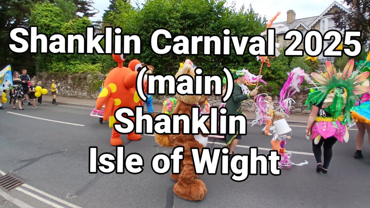 📽  Shanklin Carnival 2025 - (main) - Shanklin  - Isle of Wight 