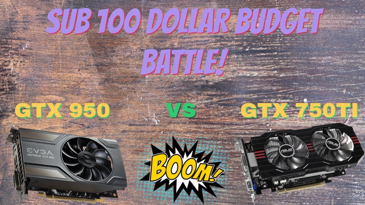 BUDGET GPU BATTLE! GTX 750ti vs GTX 950 - Will It Game Episode 2