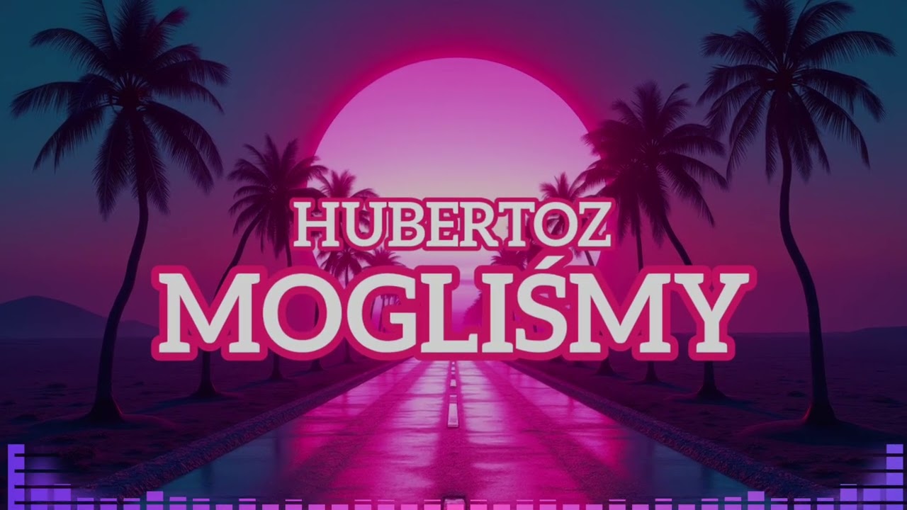 Hubertoz - Mogliśmy 