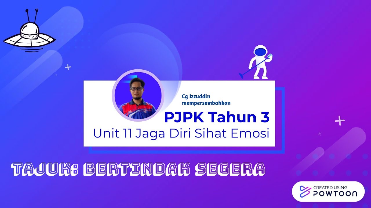 PJPK Tahun 3 | Unit 11 | Bertindak Segera