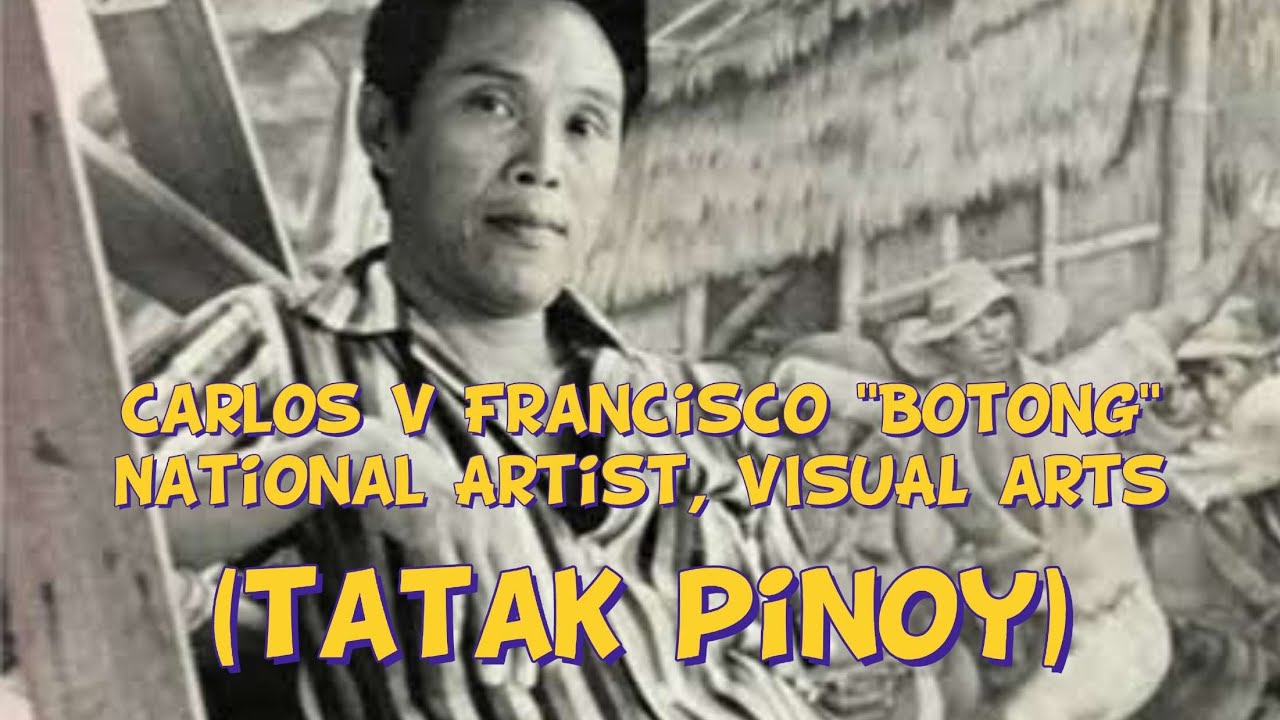 Carlos V. Francisco, &lsquo;Botong.&rsquo; (1912-1969), National Artist For Visual Arts , Tatak Pinoy