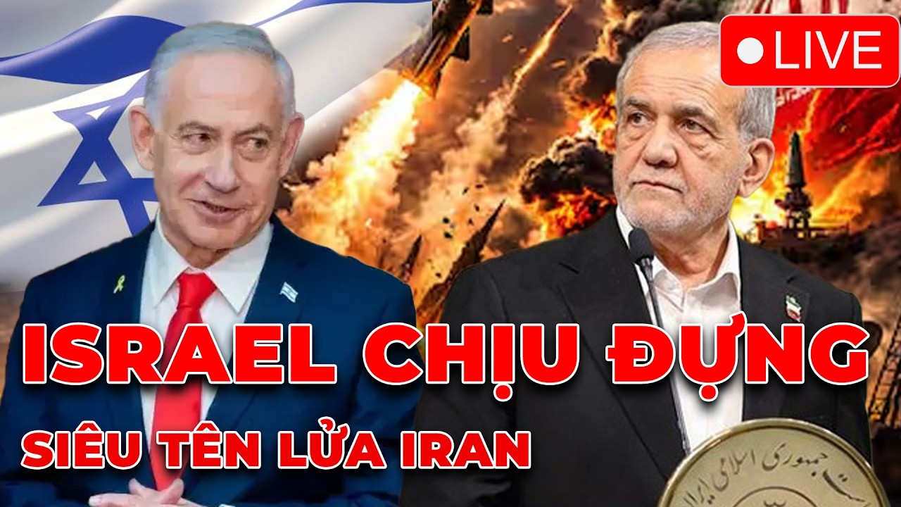 🔴TRỰC TIẾP: Israel tê liệt trong cơn thịnh nộ của tên lửa Iran