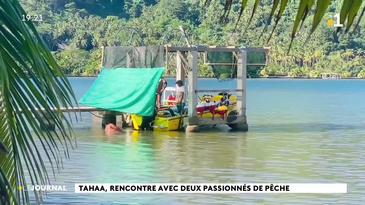 Tahaa, rencontre avec deux passionnés de pêche.