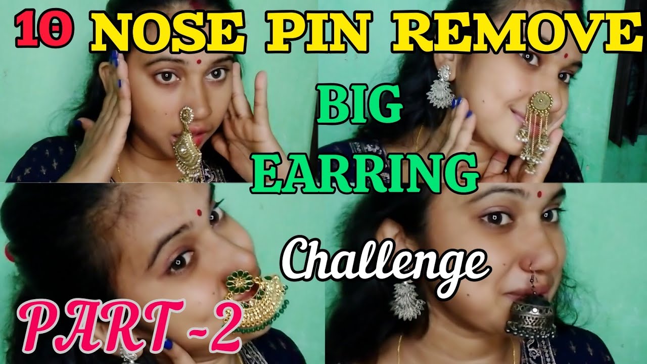 Nose pin Remove Challenge PART -2👃নাকের নথ খোলা চ্যালেঞ্জ ভিডিও/Nose pin Remove👃Nose📌 remove Earing