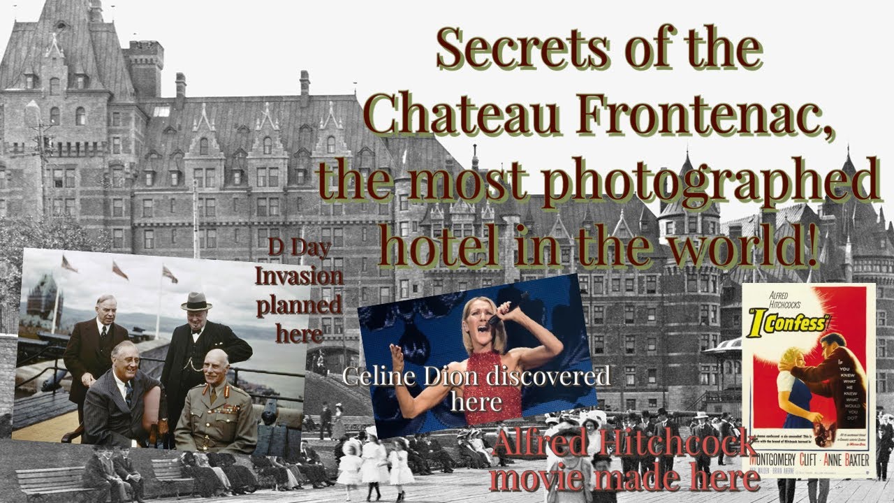 История и секреты отеля Le Chateau Frontenac! Высадка в День Д планировалась именно здесь!