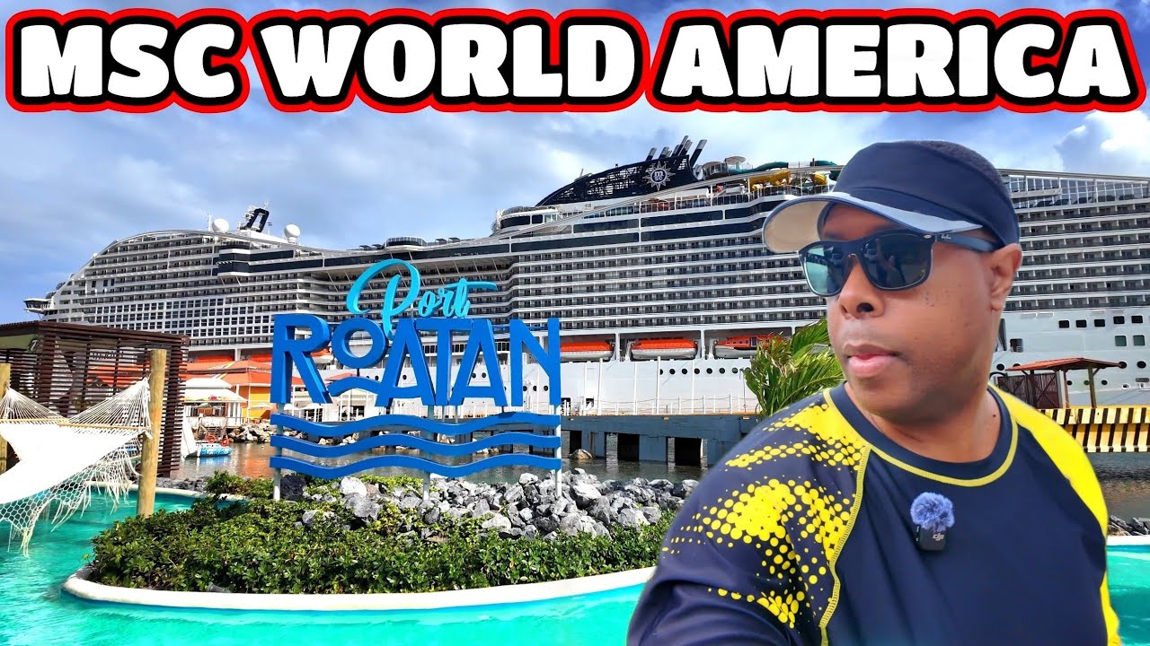 DON'T MAKE THIS MISTAKE IN ROATAN HONDURAS: DO THIS INSTEAD! (MSC WORLD AMERICA)