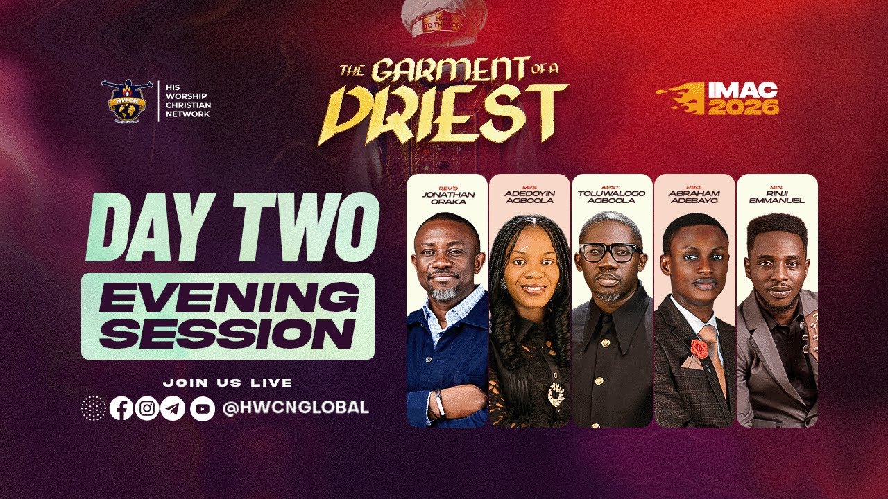 THE GARMENT OF A PRIEST || IMAC'26 || DAY 2. - EVENING SESSION ||  6TH FEBRUARY 2026
