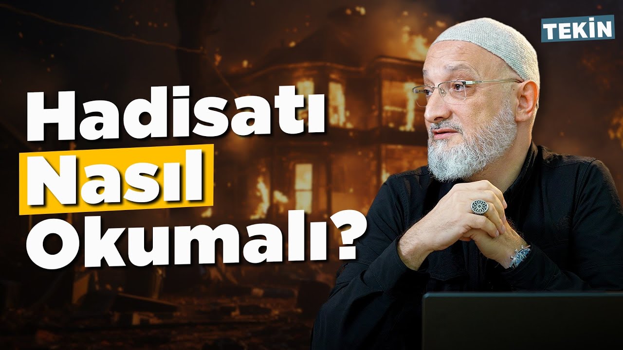Hadisatı Nasıl Okumalı? - Tekin