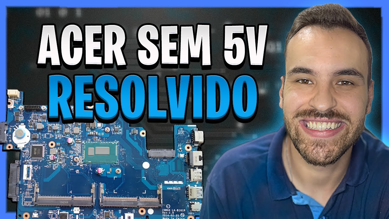 REPARO DE PLACA NOTEBOOK ACER NÃO LIGA (LA-B161P) | COM ANÁLISE DE ESQUEMA