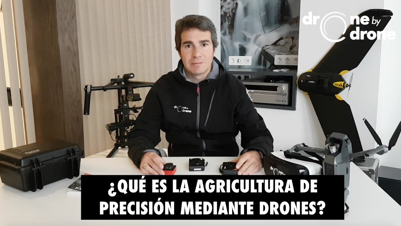 ¿ Qué es la Agricultura de Precisión mediante Drones? | Drone by Drone