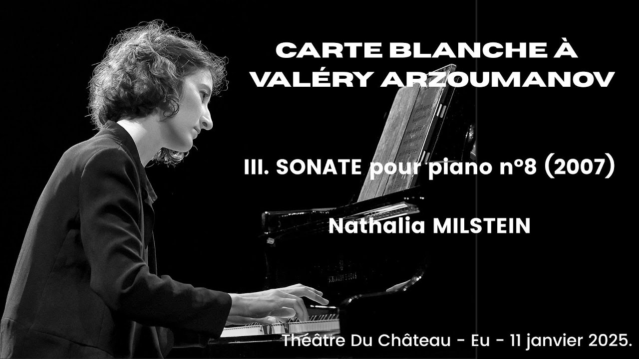 VALERY ARZOUMANOV  - SONATE pour piano N°8 opus 253 -  Nathalia MILSTEIN