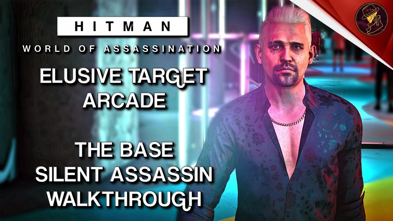HITMAN WoA | Неуловимая цель, аркада | База | Уровень 1 и 2 | Бесшумный убийца | Стандартная экип...