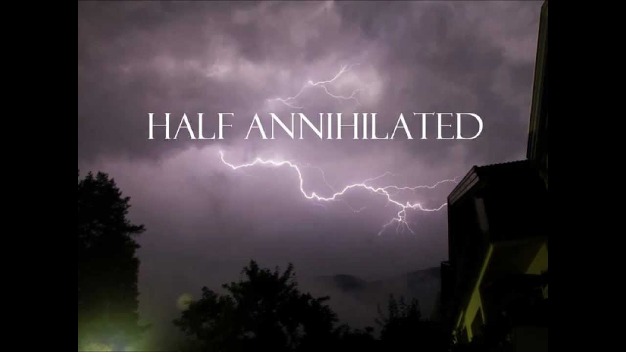 Half Annihilated