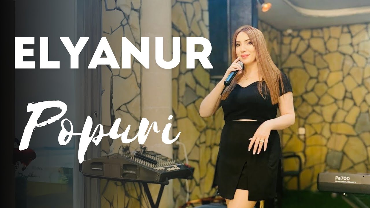 Elyanur -Popuri ( 2025 Yeni )