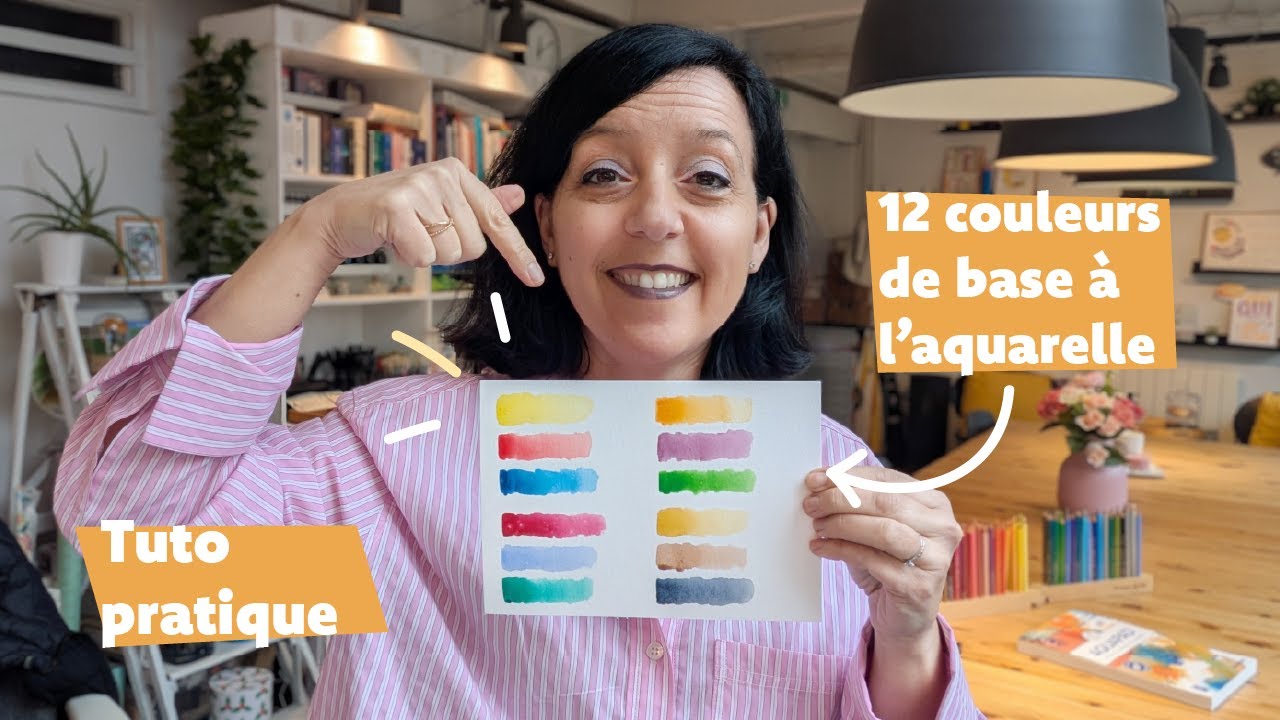Tuto pratique - je te partage les 12 couleurs aquarelle &agrave; avoir pour d&eacute;marrer et pourquoi