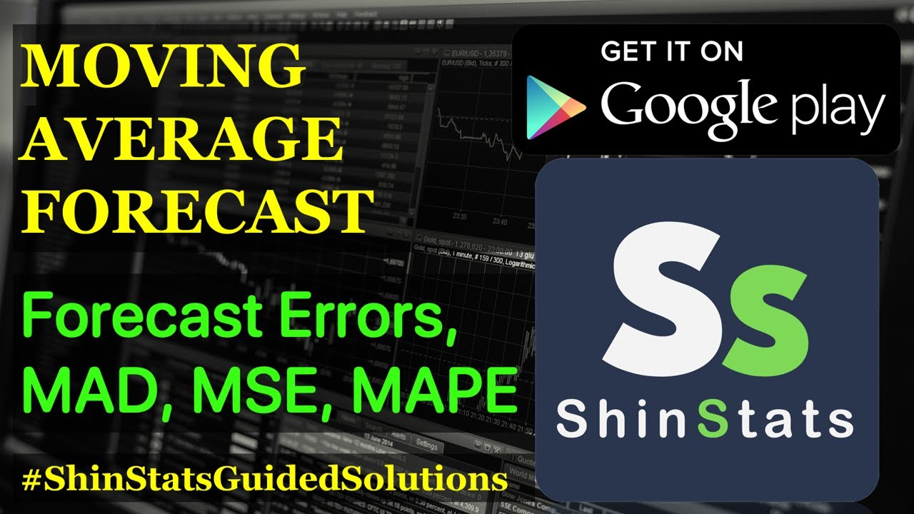 Moving Average Forecast with Error Measures including Forecast Errors, MAD, MSE, MAPE | ShinStats
