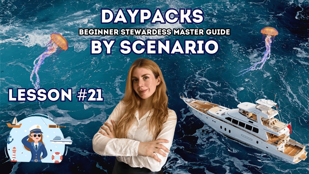 Lesson 21 - Daypacks by Scenario | Stewardess 101