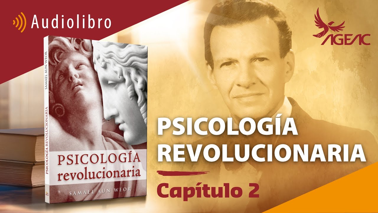La Escalera Maravillosa - Capítulo 2 de Psicología Revolucionaria por el V.M. Samael Aun Weor