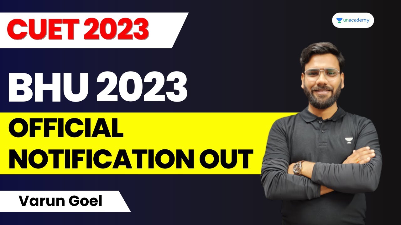 BHU 2023 OFFICIAL NOTIFICATION OUT | Varun Goel