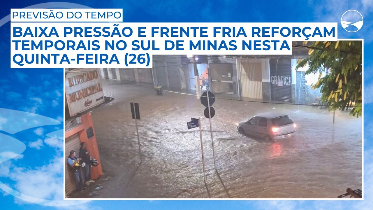 Baixa pressão e frente fria reforçam temporais no Sul de Minas nesta quinta-feira (26)