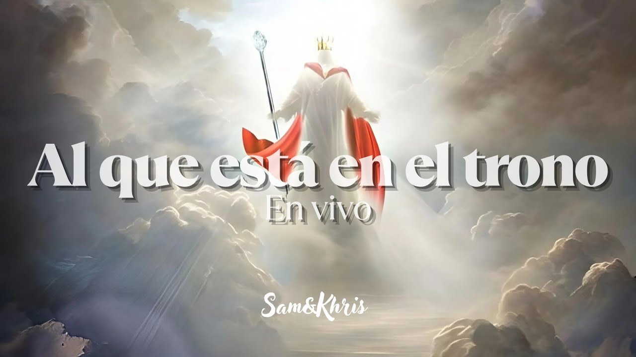 Al que está en el trono - Live Worship | Estreno Oficial 