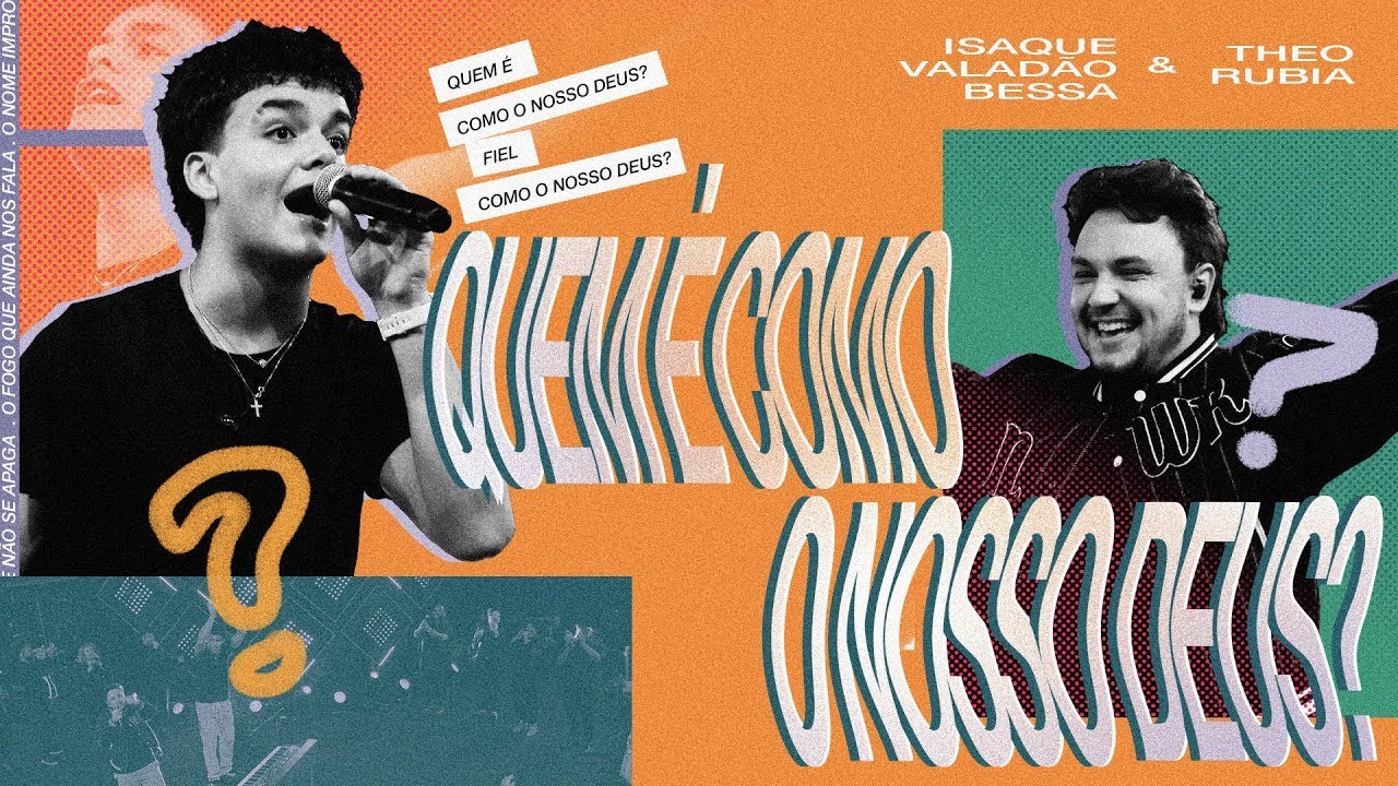 Quem é Como o Nosso Deus? (Ao Vivo) - Isaque Valadão Bessa feat. Theo Rubia