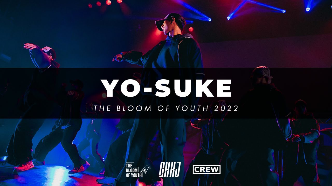 YO-SUKE CREW - THE BLOOM OF YOUTH 2022