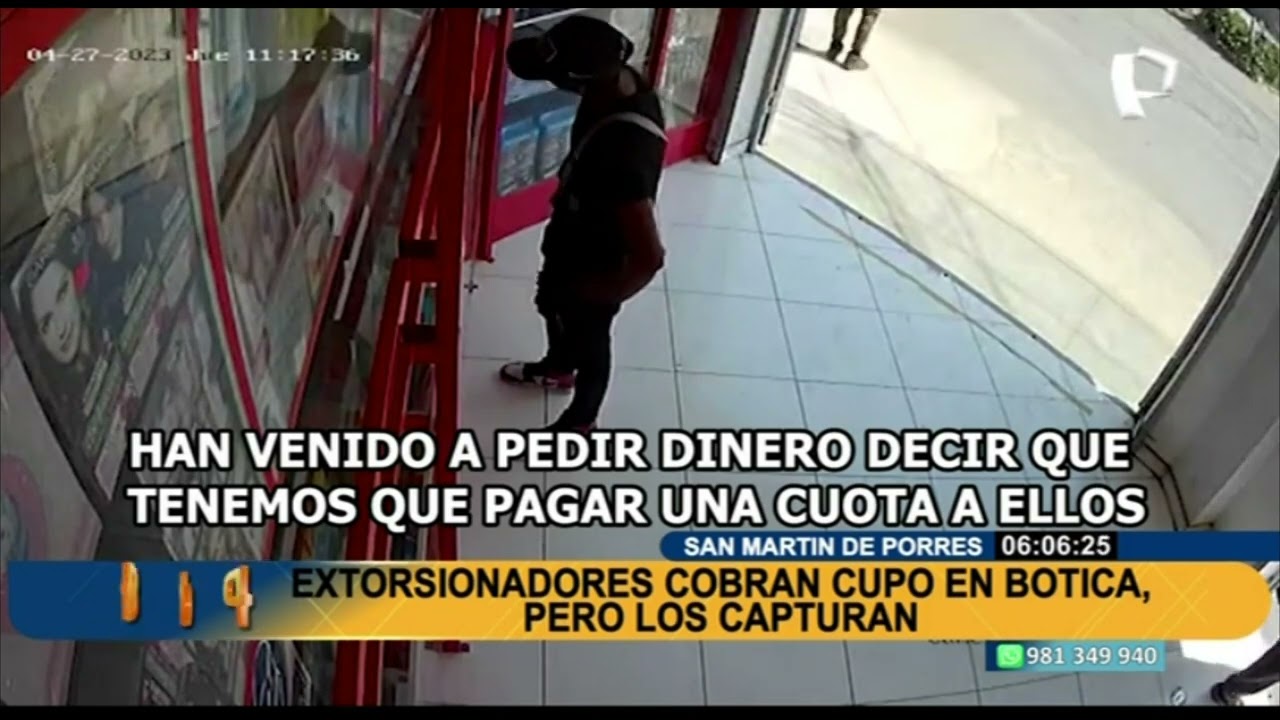 Mujer pudo dar aviso a tiempo: detienen a extorsionadores que cobraban cupos en botica de SMP